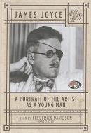 A Portrait of the Artist as a Young Man di James Joyce edito da Blackstone Audiobooks