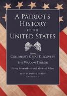 A Patriot's History of the United States di Larry Schweikart, Michael Allen edito da Blackstone Audiobooks