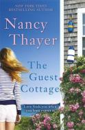 The Guest Cottage di Nancy Thayer edito da Headline Publishing Group