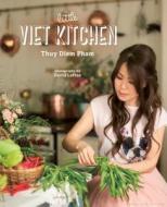 The Little Viet Kitchen di Thuy Diem Pham edito da Absolute Press