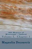 1891 Memoirs of Mississippi, Updated: Volume I, Chapter 1 di Magnolia Decouvrir edito da Createspace