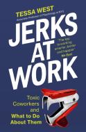 Jerks At Work di Tessa West edito da Transworld Publishers Ltd