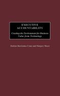 Executive Accountability di Darlene Barrientos Crane, Margery Mayer edito da Praeger
