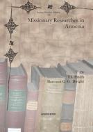 Missionary Researches In Armenia di Eli Smith, Harrison Dwight edito da Gorgias Press