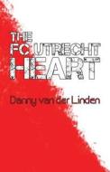 The Fc Utrecht Heart di Danny Van Der Linden edito da Publishamerica