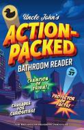 Uncle John's Action-Packed Bathroom Reader di Bathroom Readers' Institute edito da Portable Press