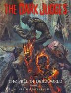 The Dark Judges: Fall of Deadworld di Kek-W, David Kendall edito da Rebellion