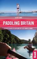 Paddling Britain di Lizzie Car edito da Bradt Travel Guides