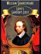 Love's Labours Lost (Annotated) di William Shakespeare edito da INDEPENDENTLY PUBLISHED