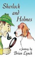 Sherlock and Holmes di Brian Lynch edito da UPSO