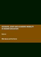 Students, Staff And Academic Mobility In Higher Education edito da Cambridge Scholars Publishing