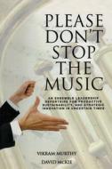 Please Don't Stop the Music di Vikram Murthy, David McKie edito da World Association for Sustainable Development (WASD)