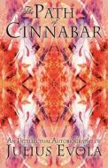 The Path of Cinnabar (Hardcover) di Julius Evola edito da INTEGRAL TRADITION PUB