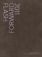 FLASH FORWARD -2011 edito da MAGENTA FOUND
