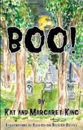 Boo! di Kat King, Margaret King edito da Vabella Publishing