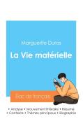 Réussir son Bac de français 2024 : Analyse de La Vie matérielle de Marguerite Duras di Marguerite Duras edito da Bac de français