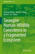 Tarangire: Human-Wildlife Coexistence in a Fragmented Ecosystem edito da Springer International Publishing