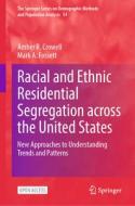 Racial and Ethnic Residential Segregation Across the United States di Mark A. Fossett, Amber R. Crowell edito da Springer International Publishing