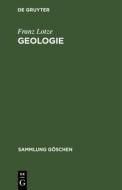 Geologie di Franz Lotze edito da De Gruyter