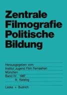 Zentrale Filmografie Politische Bildung edito da VS Verlag für Sozialw.