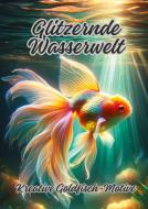 Glitzernde Wasserwelt di Diana Kluge edito da tredition