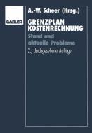 Grenzplankostenrechnung di Hans Georg Plaut, August-Wilhelm Scheer edito da Gabler Verlag