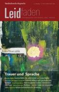Trauer Und Sprache - Jedes Wort Zahlt: Leidfaden 2013 Heft 03 edito da Vandehoeck & Rupprecht