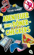 Abenteuer eines Döner-Checkers di Stefan Gemmel edito da cbt