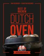 Dutch Oven - Best of BBCrew di Tim Ziegeweidt, Sebastian Buchner edito da Naumann & Göbel Verlagsg.
