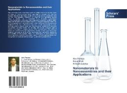 Nanomaterials to Nanoassemblies and their Applications di Alok Pandya, Keyur Bhatt, Pinkesh Sutariya edito da SPS