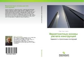 Veroyatnostnye Osnovy Rascheta Konstruktsiy di Krasnoshchyekov Yuriy edito da Palmarium Academic Publishing