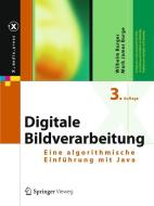 Digitale Bildverarbeitung di Wilhelm Burger, Mark James Burge edito da Springer-Verlag GmbH