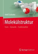 Molekülstruktur di Adolf Zschunke edito da Springer-Verlag GmbH