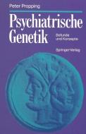 Psychiatrische Genetik di Peter Propping edito da Springer Berlin Heidelberg