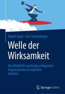Welle der Wirksamkeit di Robert Vogel, Errit Schlossberger edito da Springer-Verlag GmbH