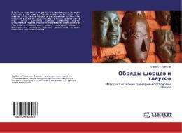 Obryady shorcev i tleutov di Vladimir Kurbatov edito da LAP Lambert Academic Publishing