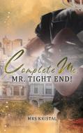 Complete Me, Mr. Tight End! di Mrs Kristal edito da Books on Demand