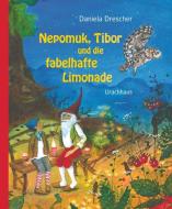 Nepomuk, Tibor und die fabelhafte Limonade di Daniela Drescher edito da Urachhaus/Geistesleben