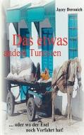 Das etwas andere Tunesien di Jacey Derouich edito da Books on Demand