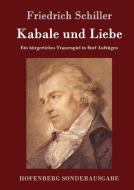 Kabale und Liebe di Friedrich Schiller edito da Hofenberg