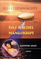 Das Rachel Manuskript di Raymond Adam edito da Books On Demand
