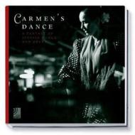 Carmen's Dance: A Fantasy of Spanish Flamenco and Opera di Tina Deininger, Gerhard Jaugstetter, Deininger edito da Earbooks