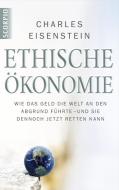Ökonomie der Verbundenheit di Charles Eisenstein edito da Scorpio Verlag