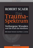 Das Trauma-Spektrum di Robert Scaer edito da Probst, G.P. Verlag