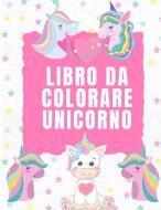 Libro da Colorare Unicorno di Lena Bidden edito da Milestone Publish