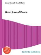 Great Law Of Peace di Jesse Russell, Ronald Cohn edito da Book On Demand Ltd.