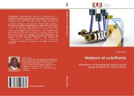 Moteurs et Lubrifiants di Moussa Diaby edito da Editions universitaires europeennes EUE