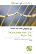 2009 Lamar Hunt U.s. Open Cup edito da Alphascript Publishing