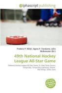 49th National Hockey League All-star Game edito da Alphascript Publishing