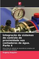 Integração de sistemas de controlo de proximidade nos contadores de água. Parte 4 di Evgeny Kopylov edito da Edições Nosso Conhecimento
